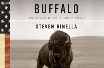 American Buffalo By Steven Rinella