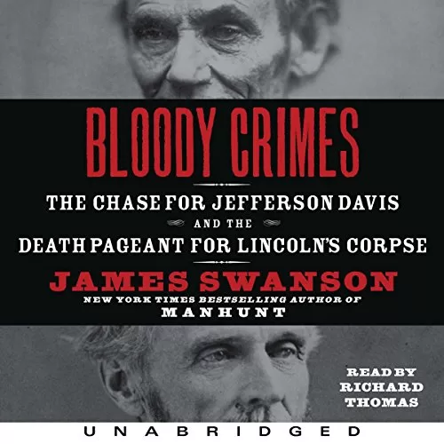 Bloody Crimes By James L. Swanson