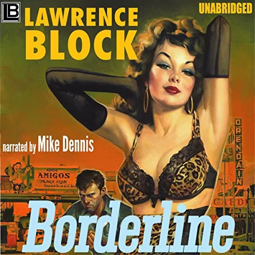 Borderline By Lawrence Block