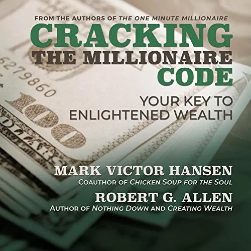 Cracking the Millionaire Code By Mark Victor Hansen, Robert G. Allen