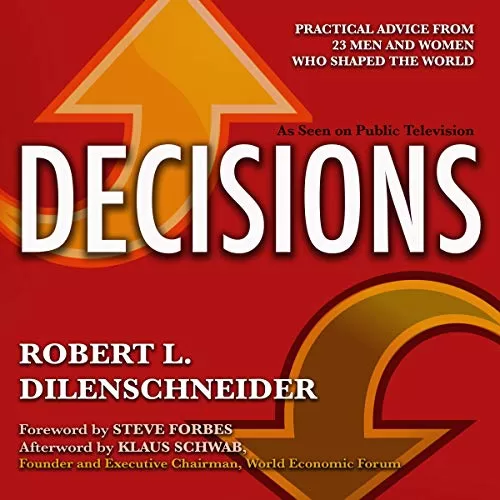 Decisions By Robert L. Dilenschneider