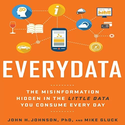 Everydata By John H. Johnson PhD, Mike Gluck