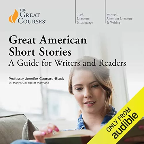 Great American Short Stories By Jennifer Cognard-Black, The Great Courses