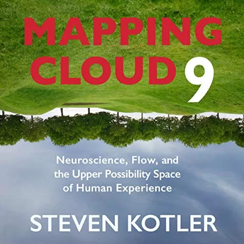 Mapping Cloud Nine By Steven Kotler