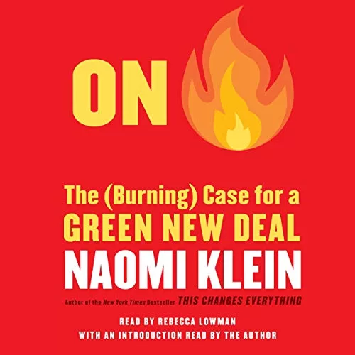 On Fire By Naomi Klein