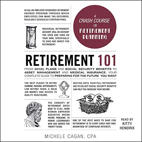 Retirement 101 By Michele Cagan CPA