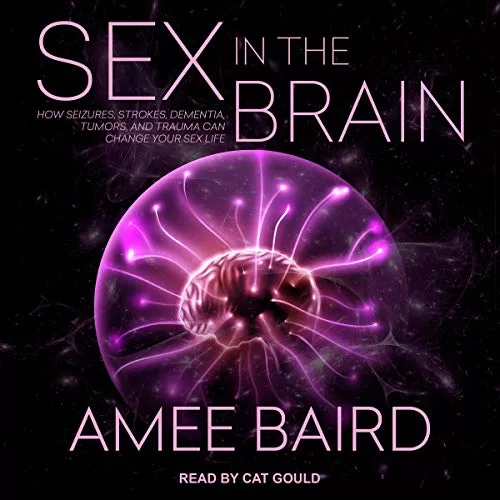 Sex in the Brain By Amee Baird