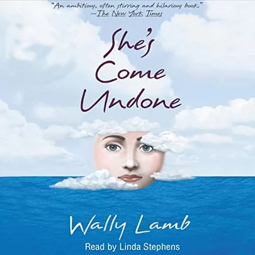 She's Come Undone By Wally Lamb