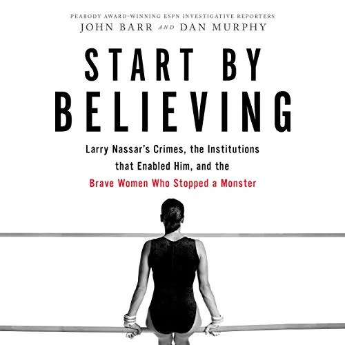 Start by Believing By John Barr, Dan Murphy