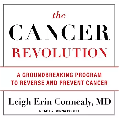 The Cancer Revolution By Leigh Erin Connealy MD