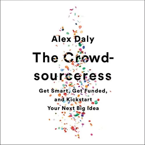 The Crowdsourceress By Alex Daly