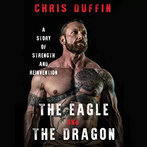 The Eagle and the Dragon By Chris Duffin