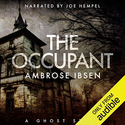 The Occupant By Ambrose Ibsen