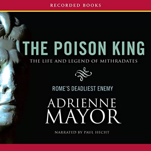 The Poison King By Adrienne Mayor