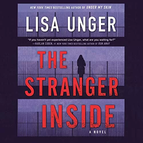 The Stranger Inside By Lisa Unger