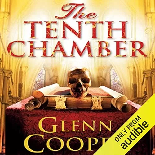 The Tenth Chamber By Glenn Cooper