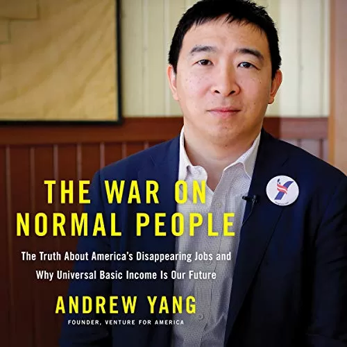 The War on Normal People By Andrew Yang