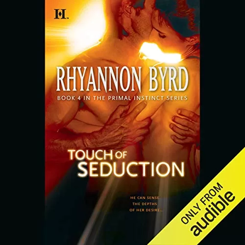 Touch of Seduction By Rhyannon Byrd