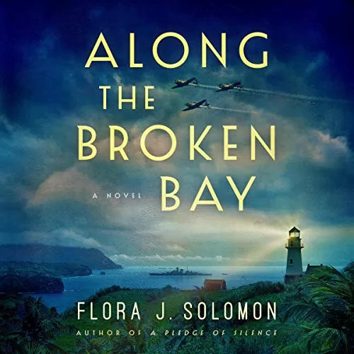 Along the Broken Bay By Flora J. Solomon