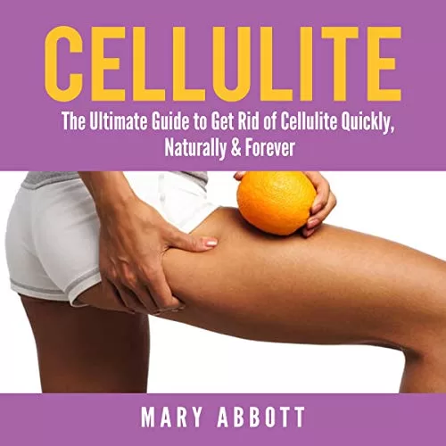 Cellulite By Mary Abbott