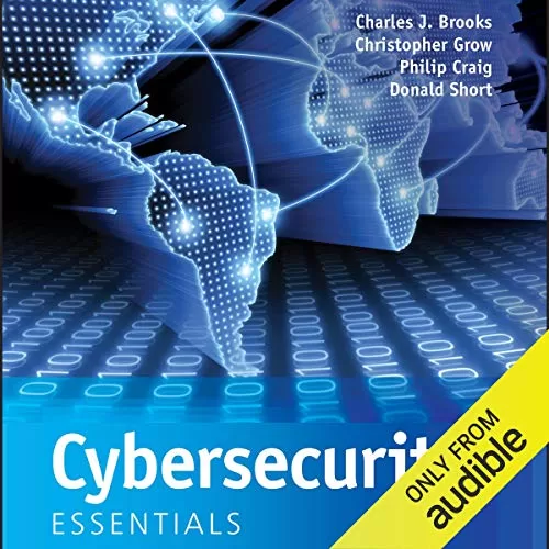 Cybersecurity Essentials By Charles J. Brooks, Christopher Grow, Philip Craig, Donald Short