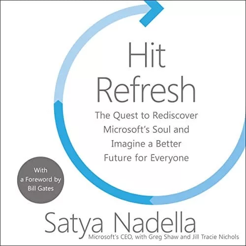 Hit Refresh By Satya Nadella, Greg Shaw, Bill Gates