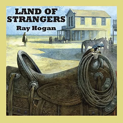 Land of Strangers By Ray Hogan