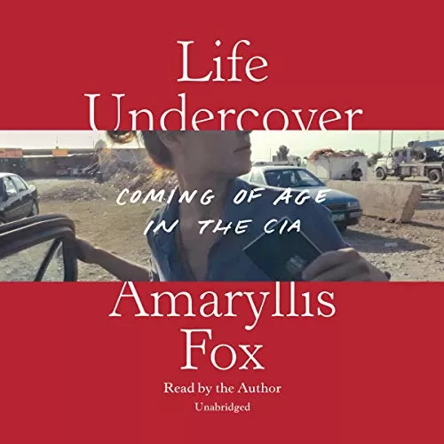 Life Undercover By Amaryllis Fox