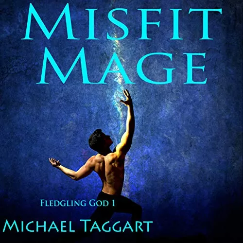 Misfit Mage By Michael Taggart