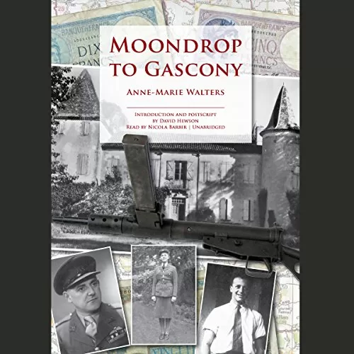 Moondrop to Gascony By Anne-Marie Walters