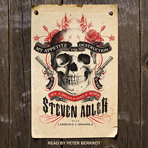 My Appetite for Destruction By Steven Adler