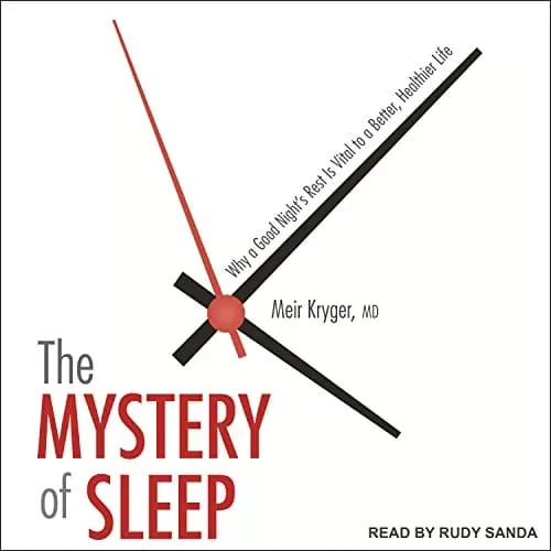 The Mystery of Sleep By Meir Kryger MD