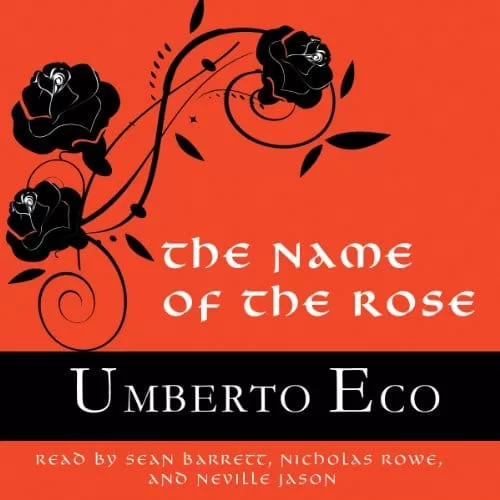 The Name of the Rose By Umberto Eco