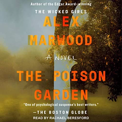 The Poison Garden By Alex Marwood