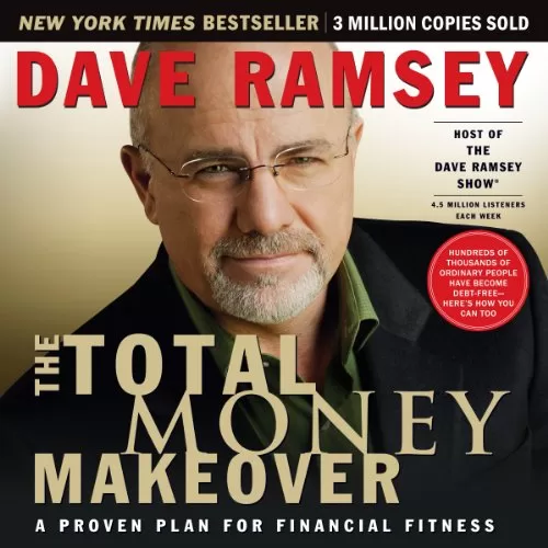 The Total Money Makeover By Dave Ramsey