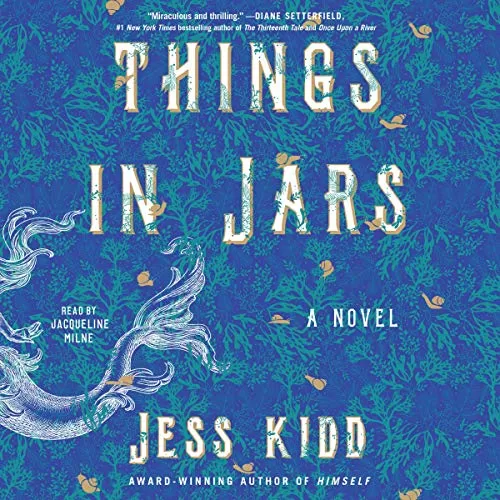 Things in Jars By Jess Kidd