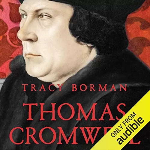 Thomas Cromwell By Tracy Borman