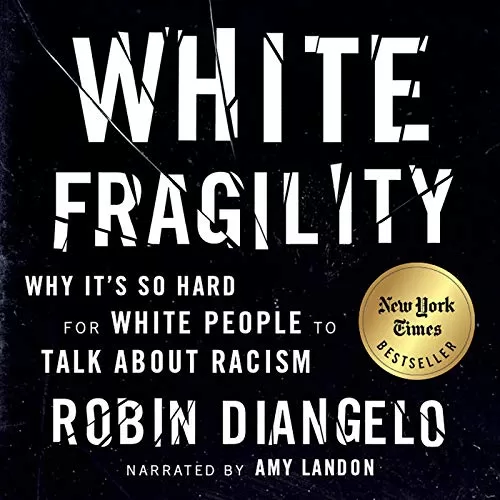 White Fragility By Robin DiAngelo