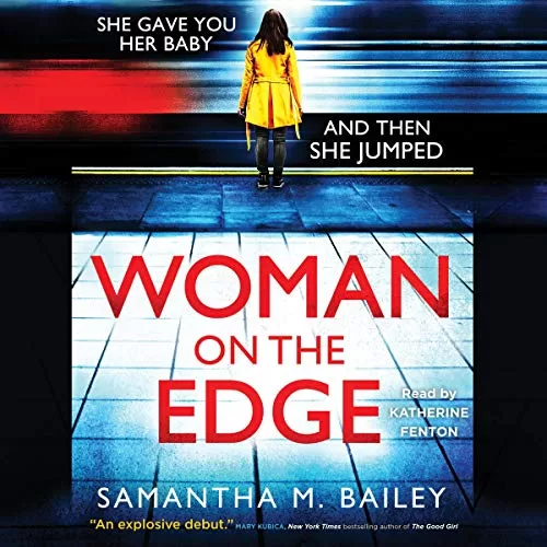 Woman on the Edge By Samantha M. Bailey