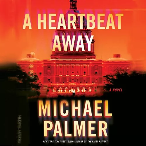 A Heartbeat Away By Michael Palmer