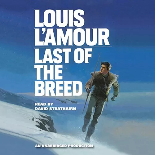 Last of the Breed By Louis L'Amour