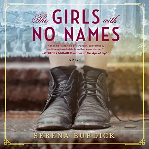 The Girls with No Names By Serena Burdick