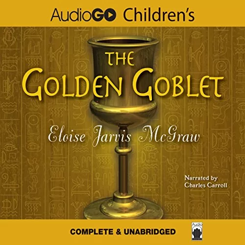 The Golden Goblet By Eloise Jarvis McGraw