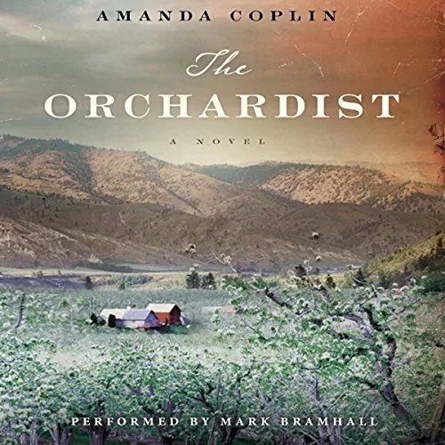 The Orchardist By Amanda Coplin