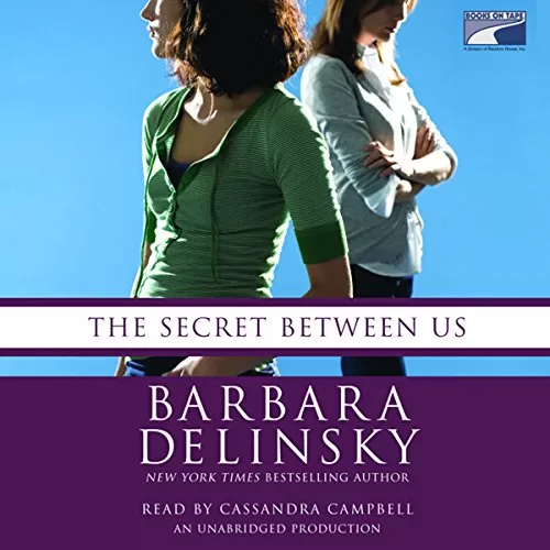 The Secret Between Us By Barbara Delinsky