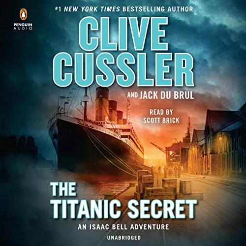 The Titanic Secret By Clive Cussler, Jack Du Brul