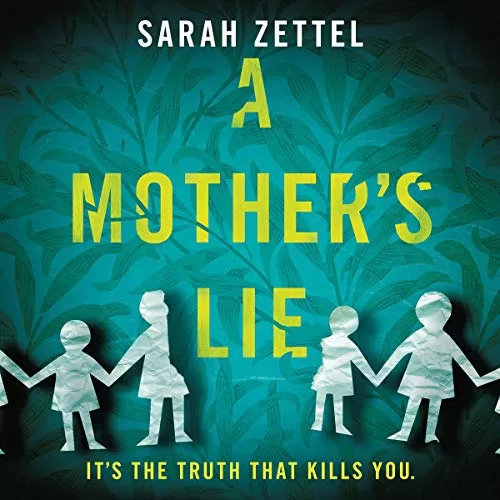 A Mother's Lie By Sarah Zettel