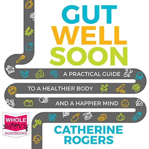 Gut Well Soon By Catherine Rogers