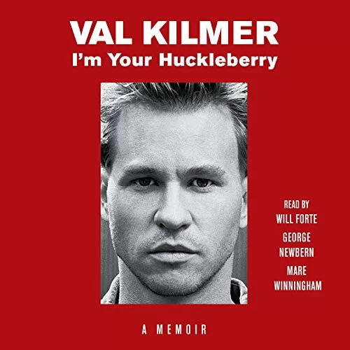 I'm Your Huckleberry By Val Kilmer