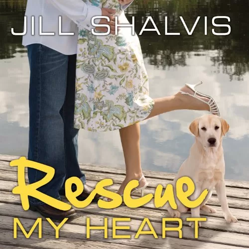 Rescue My Heart By Jill Shalvis